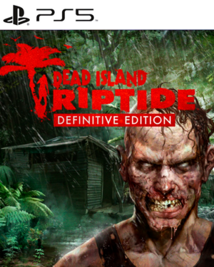 Dead Island Riptide Definitive Edition PS5
