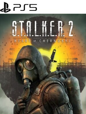 S.T.A.L.K.E.R. 2 Heart of Chornobyl PS5